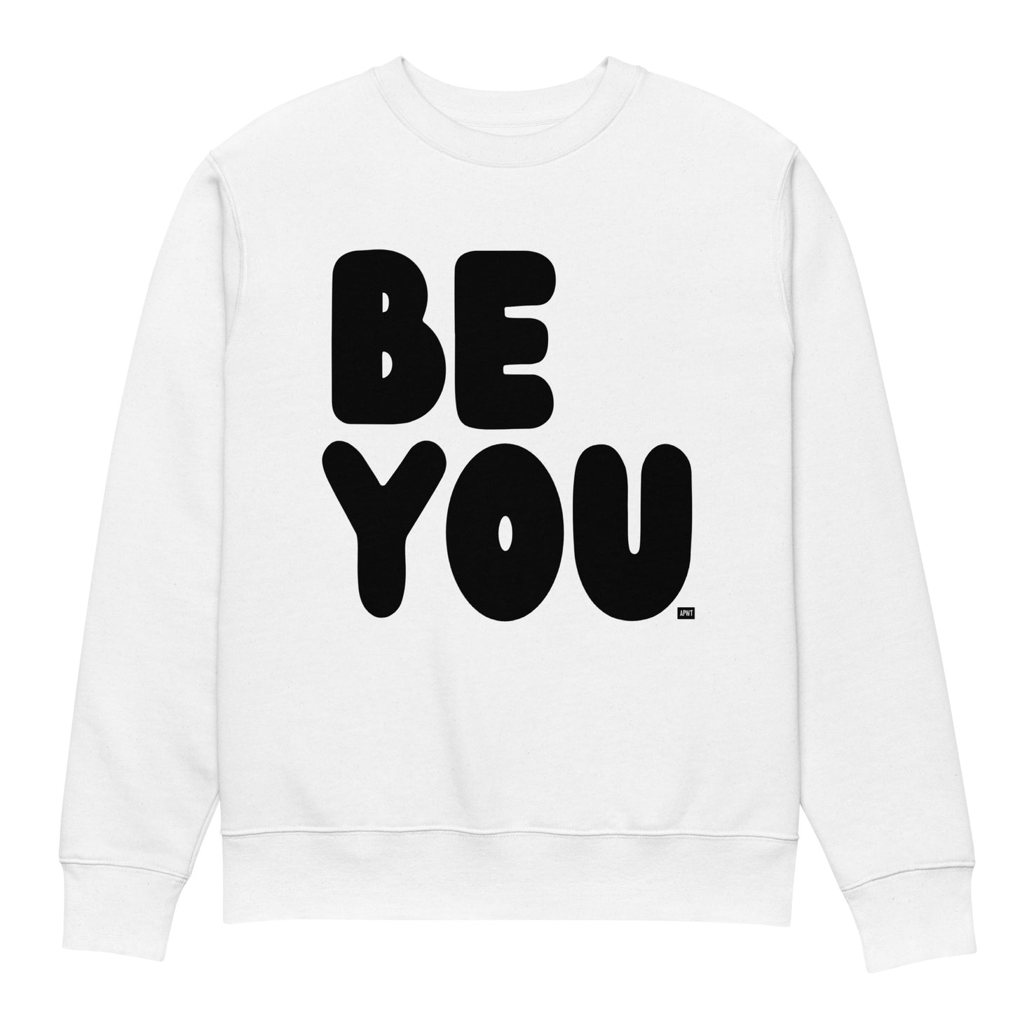 Be You in Black and White Premium Unisex White Crew Neck Sweatshirt - The APWT Gift Shop