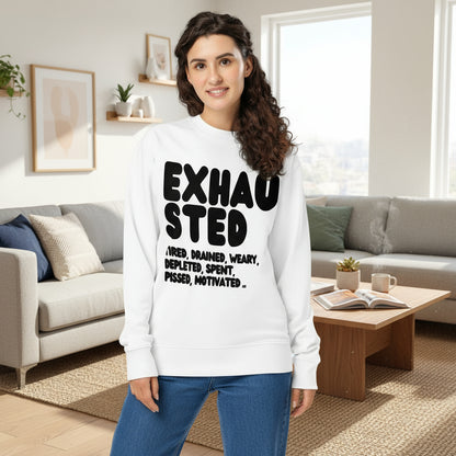 The Exhausted in Black and White Premium Unisex White Crew Neck Sweatshirt - The APWT Gift Shop