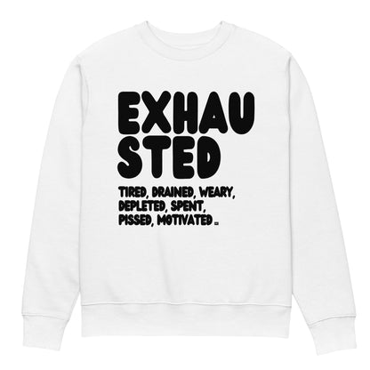 The Exhausted in Black and White Premium Unisex White Crew Neck Sweatshirt - The APWT Gift Shop