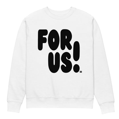 For Us in Black and White Premium Unisex White Crew Neck Sweatshirt - The APWT Gift Shop