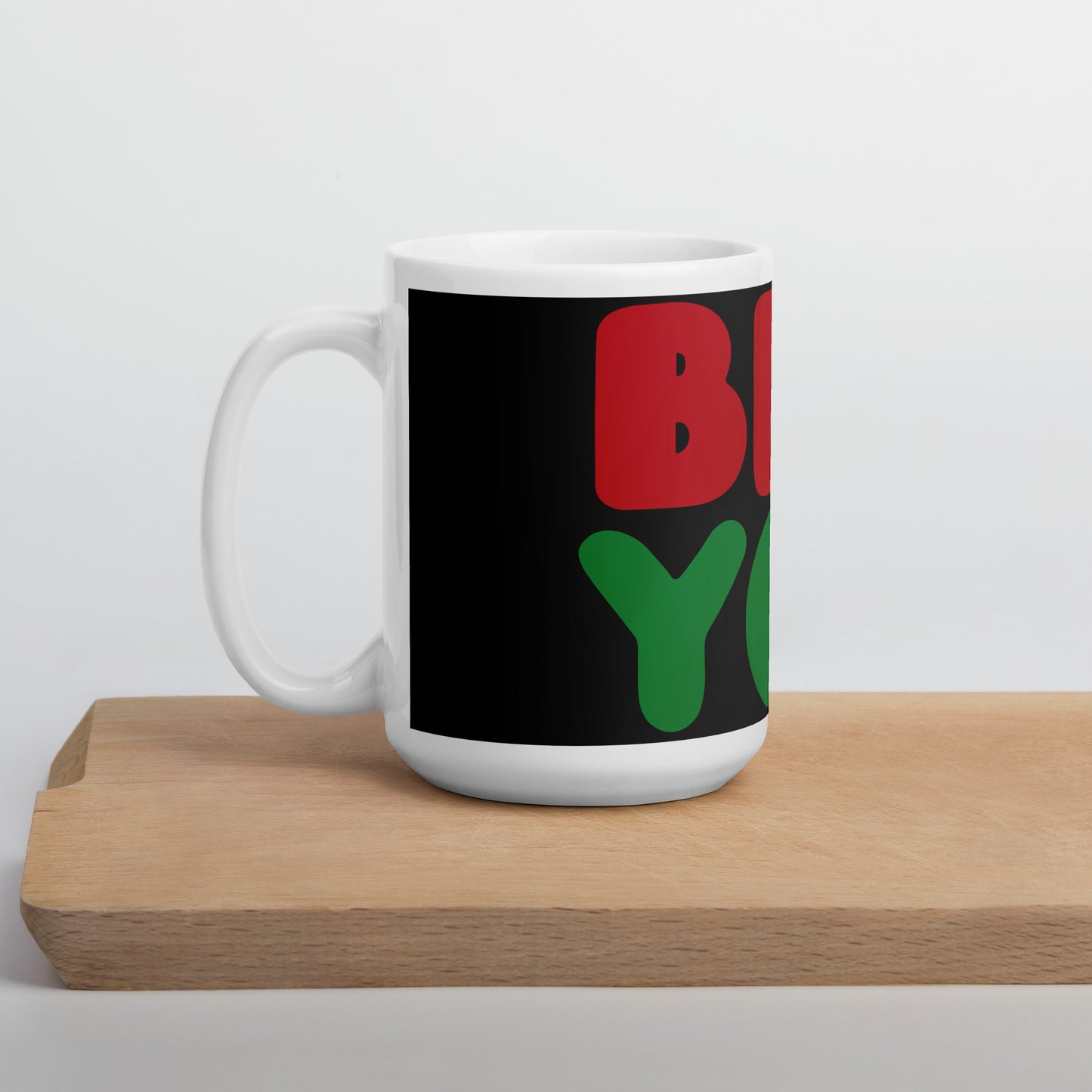 Be You in Black Mug - 15 Oz Ceramic Mug