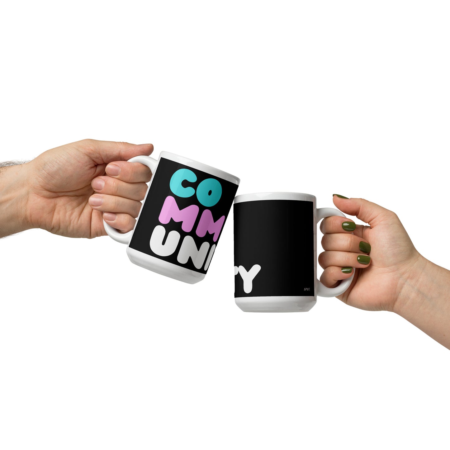 Be You Community Mug - 15 Oz Ceramic Mug