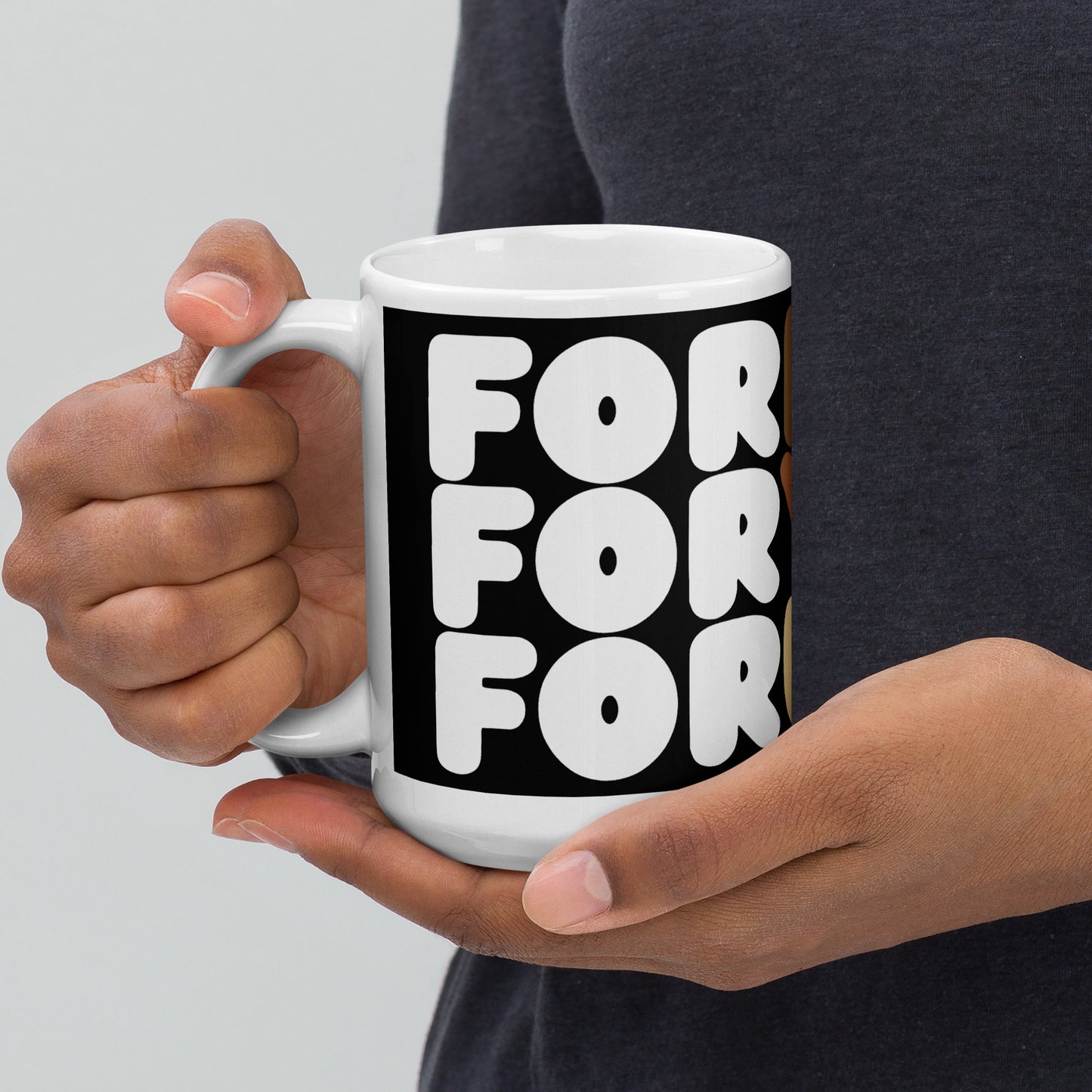 For Me, For You, For Us Mug - 15 Oz Ceramic Mug