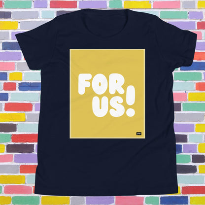 For Us Kids in Yellow Unisex T-Shirt - Available in Assorted Colors