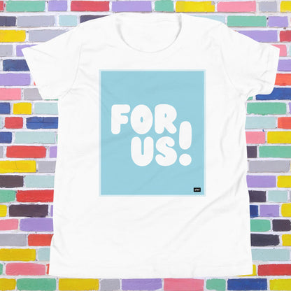 For Us Kids in Sky Blue Unisex T-Shirt - Available in Assorted Colors